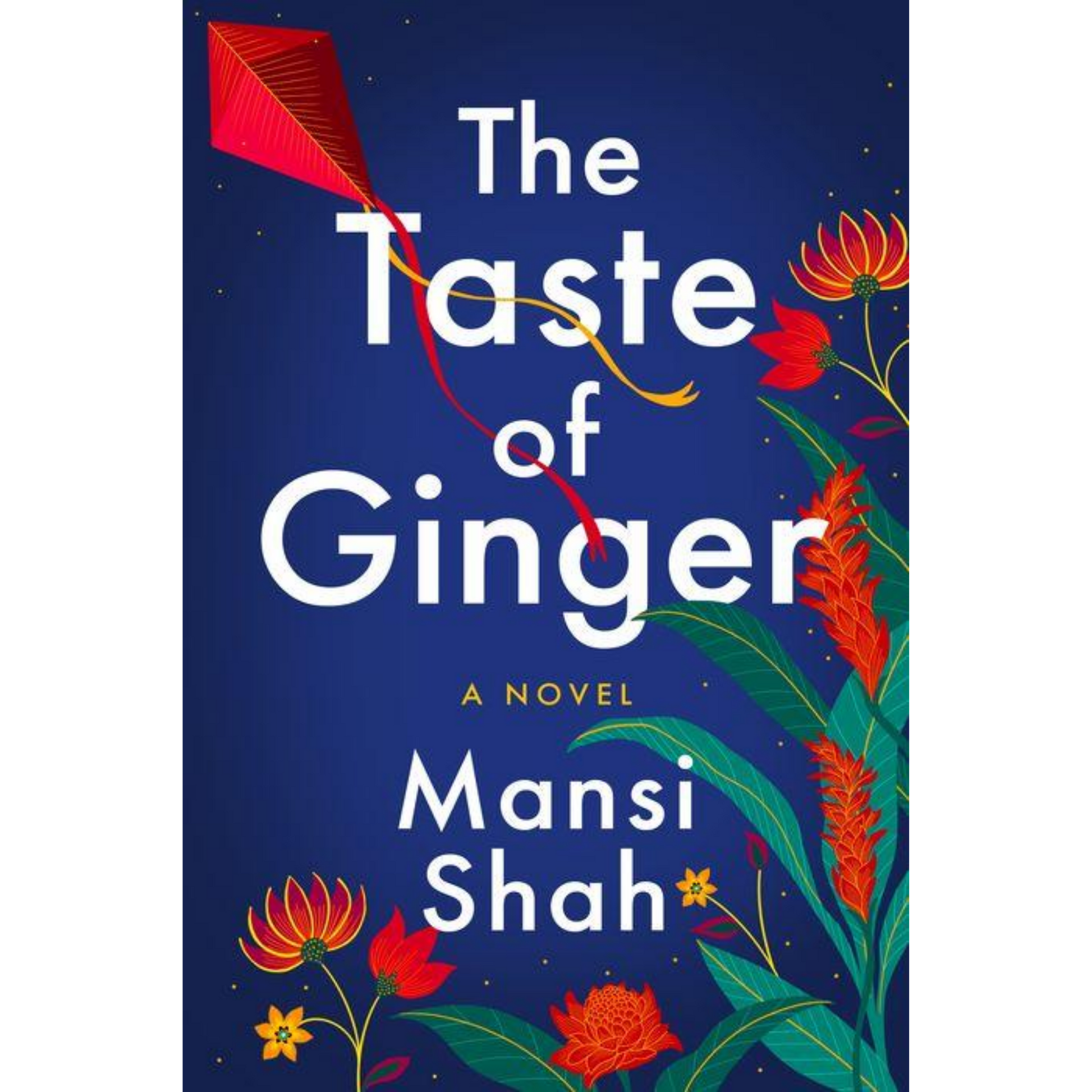 the taste of ginger mansi shah