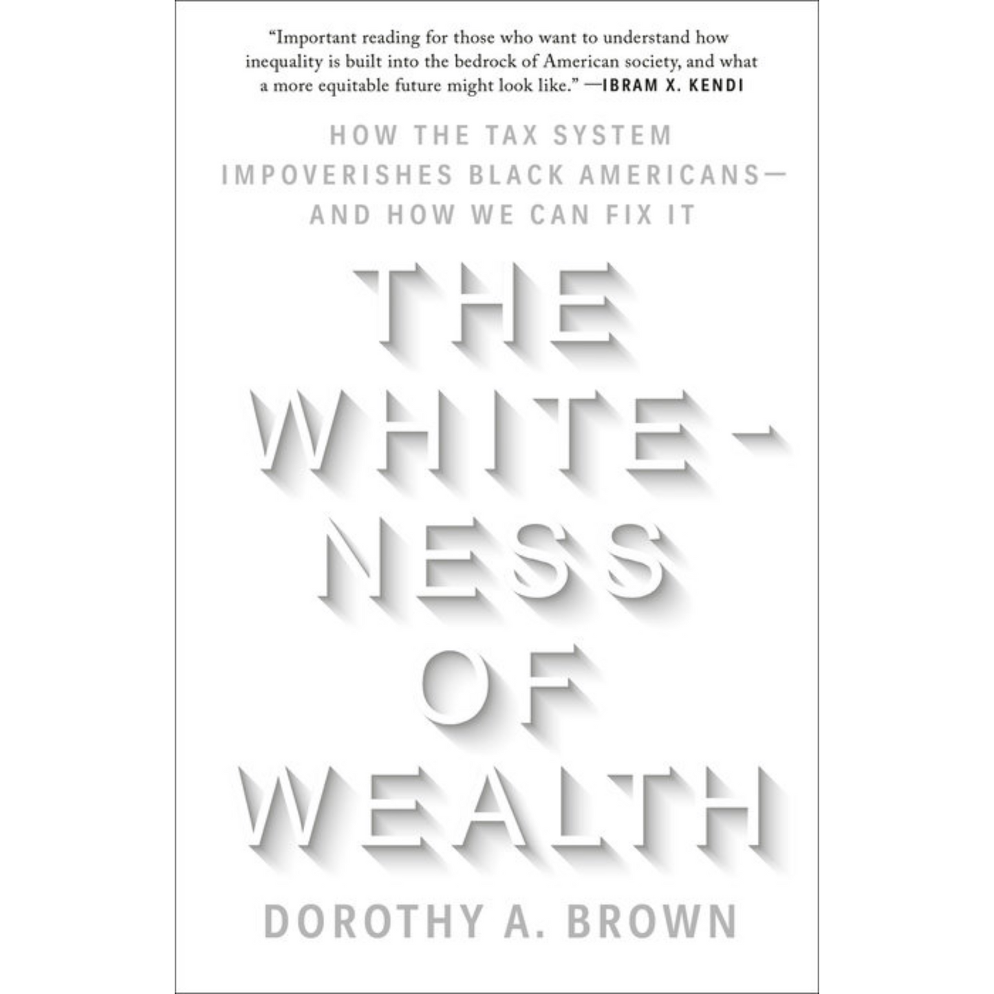 the whiteness of wealth dorothy a brown