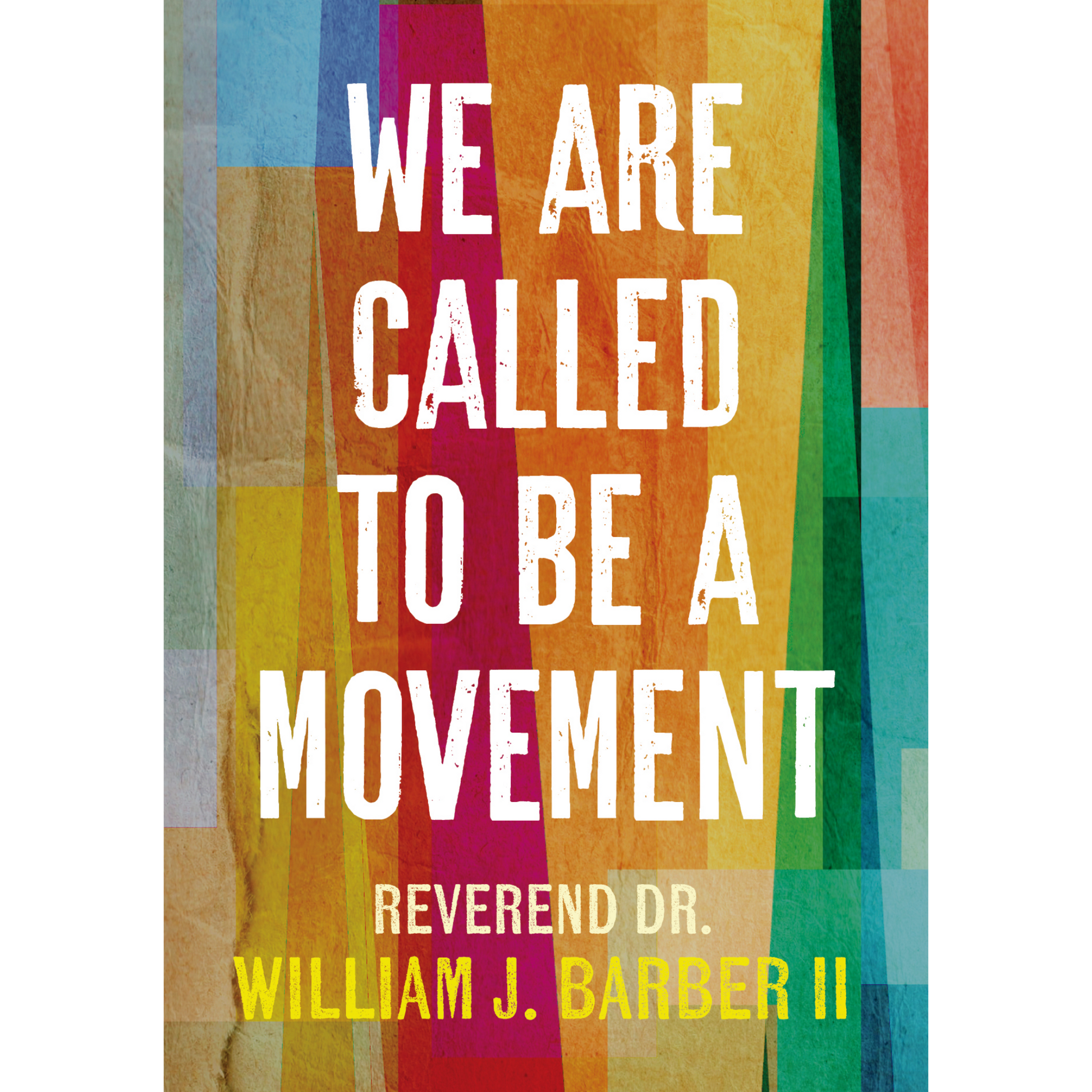 we are called to be a movement william j barber