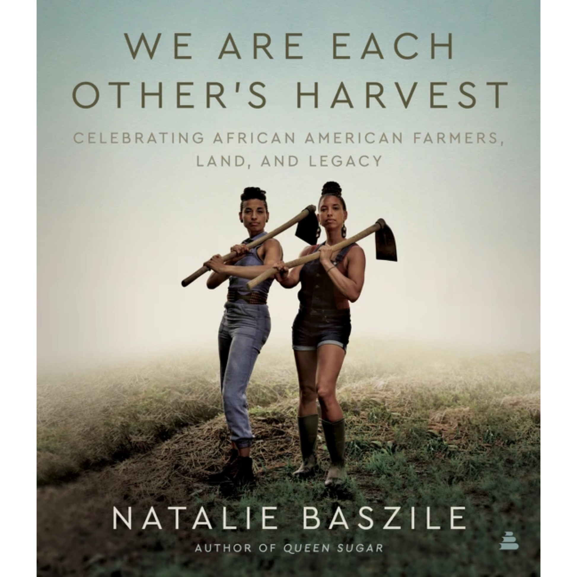 we are each others harvest natalie baszile