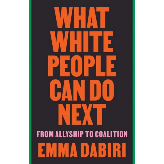 what white people can do next emma dabiri