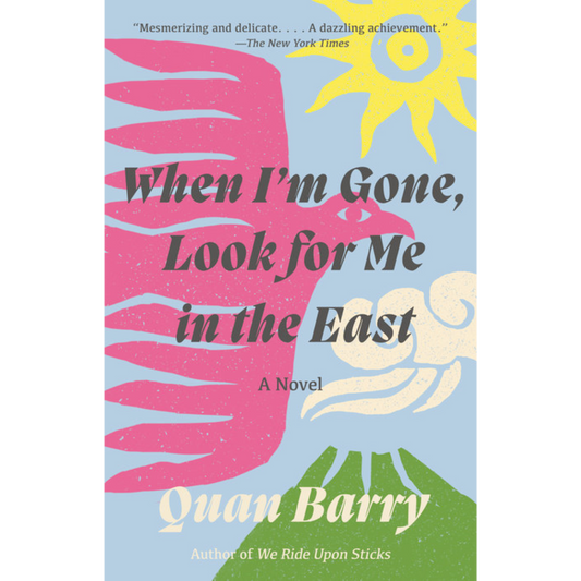 When I'm Gone, Look for Me in the East