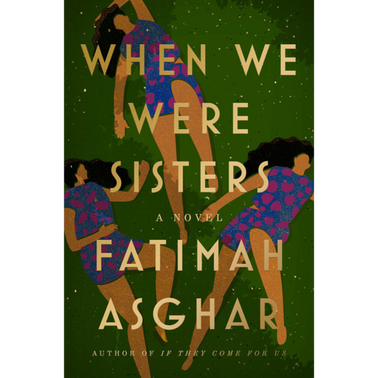 when we were sisters fatimah asghar