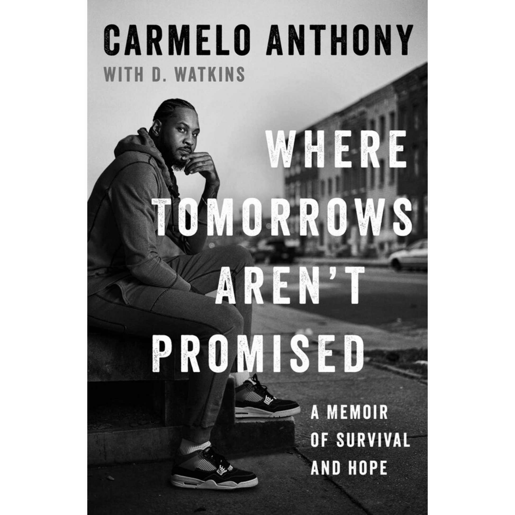 where tomorrows arent promised carmelo anthony