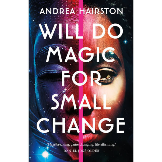 will do magic for small change andrea hairston