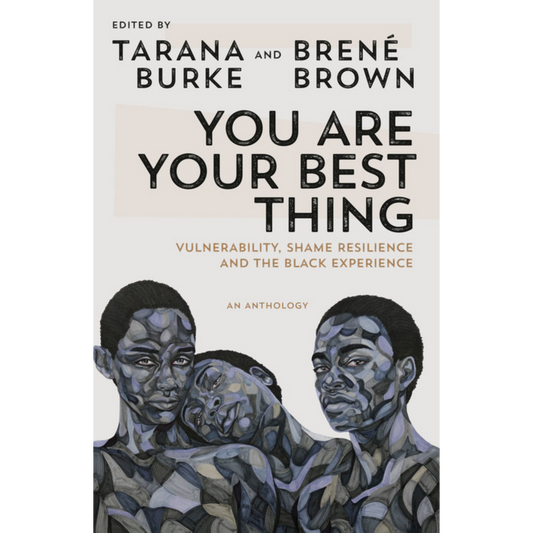 you are the best thing tarana burke brené brown